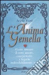 L'Anima gemella libro di Ford Arielle