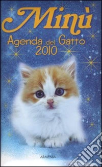 Minù. Agenda del gatto 2010 libro