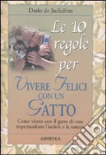 Le Dieci regole per vivere felici con un gatto libro