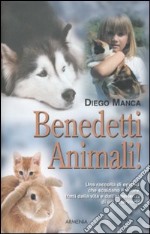 Benedetti animali! libro