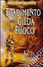 Il Tradimento della gilda di fuoco