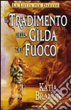 Il Tradimento della gilda di fuoco libro