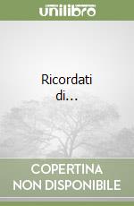 Ricordati di... libro