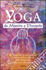 Yoga da maestro a discepolo