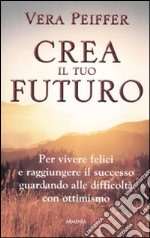 Crea il tuo futuro libro