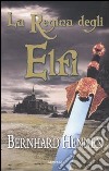 La Regina degli elfi libro di Hennen Bernhard