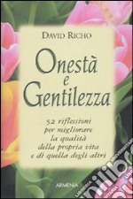 Onestà e gentilezza libro