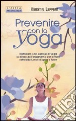 Prevenire con lo yoga