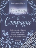 Una carezza per... il compagno