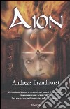 Aion libro di Brandhorst Andreas