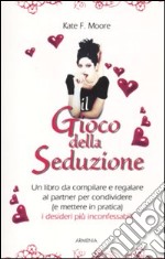 Il Gioco della seduzione libro