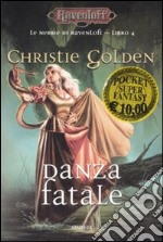 Danza fatale. Le nebbie di Ravenloft (4) libro