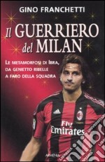 Il Guerriero del Milan libro