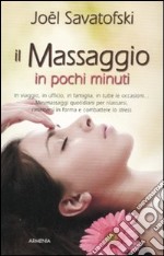 Il Massaggio in pochi minuti libro