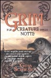 Grim e le creature della notte libro