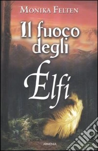 Il Fuoco degli elfi libro