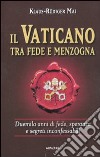 Il Vaticano tra fede e menzogna libro