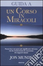 Guida a «Un corso in miracoli» libro