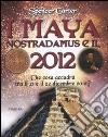I maya, Nostradamus e il 2012 libro