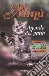 Mini Minù. Agenda del gatto 2012 libro