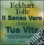 Il senso vero della tua vita. Con DVD libro