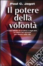 Il potere della volontà libro