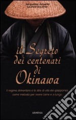 Il segreto dei centenari di Okinawa libro