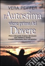 L'autostima viene prima del dovere