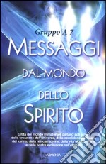 Messaggi dal mondo dello spirito libro