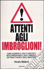 Attenti agli imbroglioni!