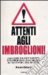 Attenti agli imbroglioni! libro