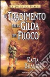 Il tradimento della Gilda del Fuoco libro