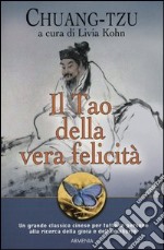 Il tao della vera felicità libro