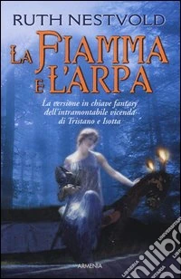 La fiamma e l'arpa libro
