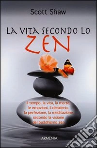 La vita secondo lo zen