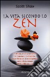 La vita secondo lo zen libro