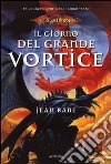 Il giorno del grande vortice. La quinta era. DragonLance. Vol. 3 libro