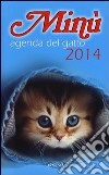 Minù. Agenda del gatto 2014 libro