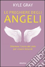 Le preghiere degli angeli libro