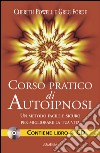 Corso pratico di autoipnosi. Con CD Audio libro di Powell Cherith Forde Greg