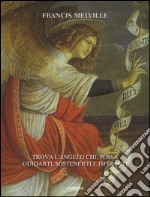 Angeli. Trova l'angelo che possa guidarti, sostenerti e ispirarti libro