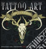 Tattoo art. L'arte del tatuaggio. Ispirazioni con l'inchiostro per colorare il tuo corpo. Ediz. illustrata libro