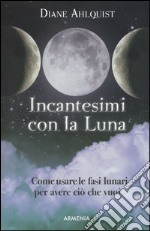 Incantesimi con la luna libro