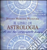 Il libro di astrologia di cui hai veramente bisogno. Nuova ediz. libro