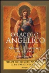 Oracolo angelico. Operare con gli angeli per riceverne guida, ispirazione e amore. Con 36 carte. Con Carte libro