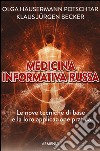 Medicina informativa russa. Le nove tecniche di base e la loro applicazione pratica libro