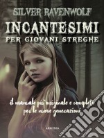 Incantesimi per giovani streghe libro