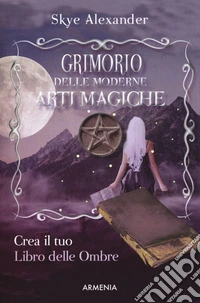 Grimorio delle moderne arti magiche