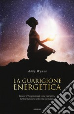 La guarigione energetica libro