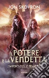 L'impero delle tempeste. Il potere e la vendetta. Vol. 1 libro